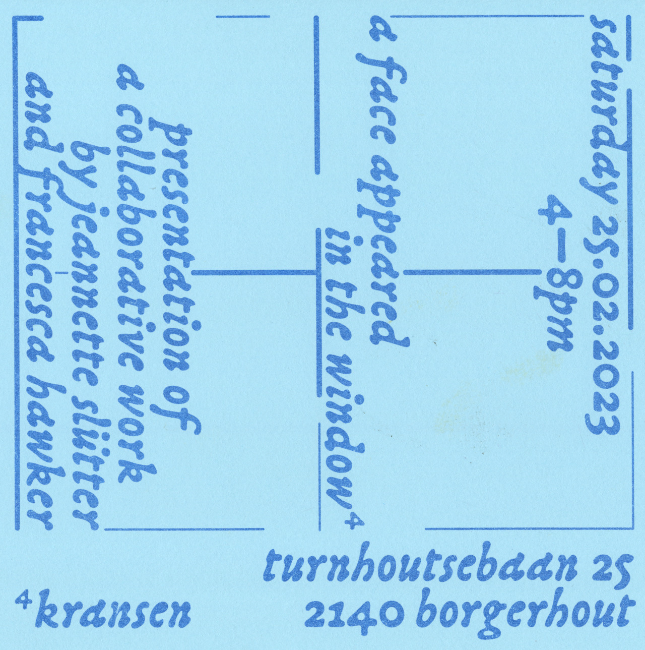 25.2.2023, A Face Appeared in the Window, Jeannette Slütter and Francesca Hawker